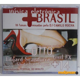 Cd Música Eletrônica + Brasil - 1 Dj Camilo Rocha