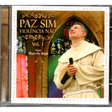 Cd Padre Marcelo Rossi - Paz Sim Violência Não V 1 Original