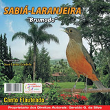 Cd Sabiá Laranjeira - Canto Flauteado - Cd Original