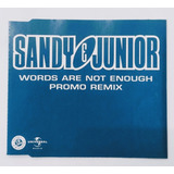 Cd Single Sandy & Junior Words Are Not Enough Promo Remix