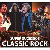 Cd Super Sucessos - Classic Rock