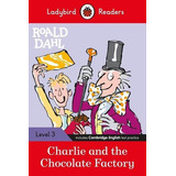 Charlie And The Chocolate Factory - 3 - 1ªed.(2020), De Roald Dahl. Editora Macmillan Education, Capa Mole, Edição 1 Em Inglês, 2020