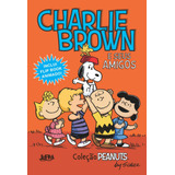 Charlie Brown E Seus Amigos, De Schulz, Charles M.. Série Quadrinhos Editora Publibooks Livros E Papeis Ltda., Capa Mole Em Português, 2015