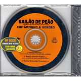 Chitãozinho E Xororo Cd Single Bailão De Peão 3 Versões Novo
