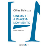 Cinema 1: A Imagem-movimento, De Deleuze, Gilles. Série Coleção Trans Editora 34 Ltda., Capa Mole Em Português, 2018