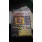 Clipper 5.2 Aplicações Profissionais Utilizando Procedures, Funções E Objetos De Walter Goldberg Neto Pela Érica (1994)
