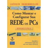Como Montar E Configurar Sua Rede De Pcs, De Vasconcelos. Editora Pearson - Audio Cd/dvd/cd Rom/ Video/ Cassete, Capa Mole Em Português
