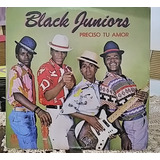  Compacto Black Juniors-preciso Tu Amor Vocal/inst.promo 85