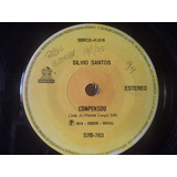 Compacto Silvio Santos - Compensou / Comprei Fantasia (1974)