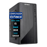 Computador Fácil Intel Core I5 8gb Ssd 480gb