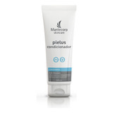 Condicionador Pielus Ação Hidratante 200ml Mantecorp Skincare