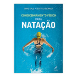 Condicionamento Físico Para Natação, De Salo, Dave. Editorial Editora Manole Ltda, Capa Mole Em Português, 2011