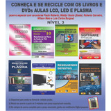 Conheça E Recicle:livros,kit,dvds Tvs Lcd,led E Plasma. N.3