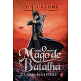 Conjurador: O Mago De Batalha (vol. 3), De Matharu, Taran. Série Conjurador (3), Vol. 3. Editora Record Ltda., Capa Mole Em Português, 2017