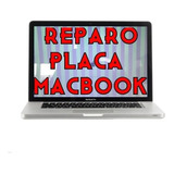 Consertamos Placa Mae Macbook Pro 2008, 2009, 2010, 2011 13