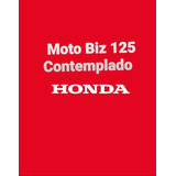 Consorcio Contemplado Honda Biz 125
