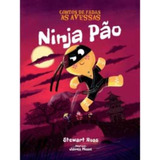 Contos De Fadas As Avessas - Ninja Pão, De Misse, James. Editora Pé Da Letra Em Português