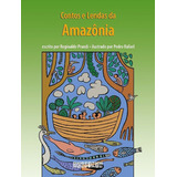 Contos E Lendas Da Amazônia - 02ed/22 - (edição Revista E..., De Prandi, Reginaldo. Editora Seguinte, Capa Mole Em Português, 22
