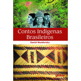 Contos Indígenas Brasileiros, De Munduruku, Daniel. Série Daniel Munduruku Editora Grupo Editorial Global, Capa Mole Em Português, 2004