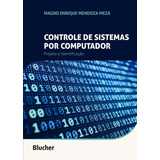 Controle De Sistemas Por Computador: Projeto E Identificaçã