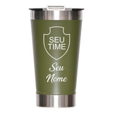 Copo Térmico Personalizado Com Nome E Abridor - Time E Logo Cor Verde Time E Nome