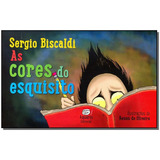 Cores Do Esquisito, As, De Biscaldi, Sergio. Editora Aquario Editorial Em Português