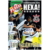 Corinthians Hexa Campeão / Placar Revista Poster