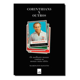 Corinthians X Outros, De Washington Olivetto. Editora Leya Em Português