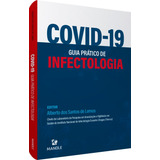 Covid19: Guia Prático De Infectologia, De Lemos, Alberto Dos Santos De. Editorial Editora Manole Ltda, Capa Mole Em Português, 2020