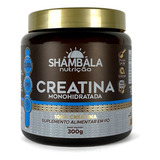 Creatina Monohidratada Em Pó 300g - 100% Pura - Shambala