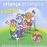 Criança Ecológica: A História, De Mônica De Lima. Editora Musa, Capa Mole Em Português