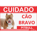 Cuidado Cão Bravo Pit Bull Placa De Advertência