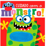 Cuidado Com O Monstro!, De Greening, Rosie. Série Cuidado! Ciranda Cultural Editora E Distribuidora Ltda., Capa Mole Em Português, 2017