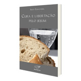 Cura E Libertação Pelo Jejum Irmã Emmanuel Maillard
