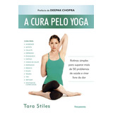 Cura Pelo Yoga, A