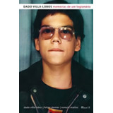 Dado Villa-lobos: Memórias De Um Legionário, De Villa-lobos, Dado / Demier, Felipe / Mattos, Romulo., Vol. 1. Editorial Mauad X, Capa Mole, Edição 2015-05-27 00:00:00 Em Português