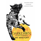 Darkdawn: As Cinzas Da República (nova Edição), De Kristoff, Jay. Série Crônicas Da Quasinoite (3), Vol. 3. Vergara & Riba Editoras, Capa Mole Em Português, 2022