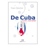De Cuba Com Carinho - Yoani Sanchez 