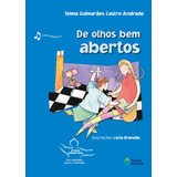 De Olhos Bem Abertos, De Andrade, Telma Guimarães Castro. Série Projeto Compartilhar Editora Do Brasil, Capa Mole Em Português, 2006