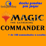 Deck Commander + De 100 Opções De Comandantes Mtg