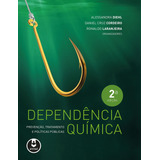 Dependência Química: Prevenção, Tratamento E Políticas Públicas, De Diehl, Alessandra. Artmed Editora Ltda., Capa Mole Em Português, 2018