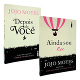 Depois De Você + Ainda Sou Eu - Jojo Moyes - 2 Livros