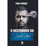 Destravar Da Inteligência Emocional De Pablo Marçal
