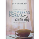 Devocional Promessas Nossas De Cada Dia - Jb Carvalho