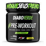 Diabo Verde 300g - Pre Workout - Ftw - Antigo Insano