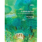 Diário De Kaxi, O: Um Curumim Descobre O Brasil, De Daniel Munduruku. Editorial Edelbra, Tapa Mole En Português