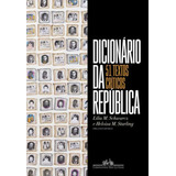 Dicionário Da República: 51 Textos Críticos, De Vários Autores. Editora Companhia Das Letras, Capa Mole Em Português