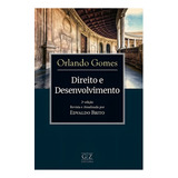 Direito E Desenvolvimento - 02ed/22, De Gomes, Orlando., Vol. 1. Editorial Gz Editora, Capa Mole, 2ª Edição Em Português