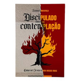 Discipulado Começa Com Contemplação: Como Ver Jesus Muda Nossas Vidas, De Samuel Whitefield., Vol. 1. Editorial Editora Jesuscopy, Tapa Mole, Edición 1 En Português, 2023
