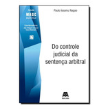 Do Controle Judicial Da Sentença Arbitral - Col. Masc - Vol